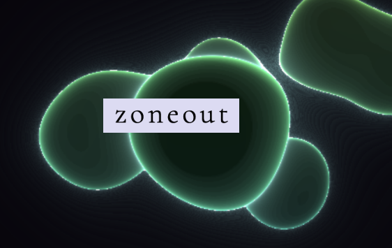 Zoneout